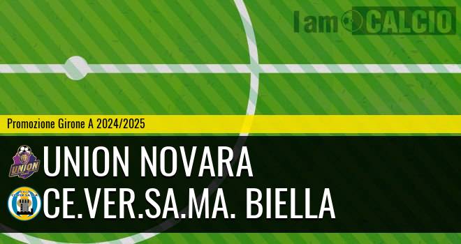 Union Novara - Ce.Ver.Sa.Ma. Biella