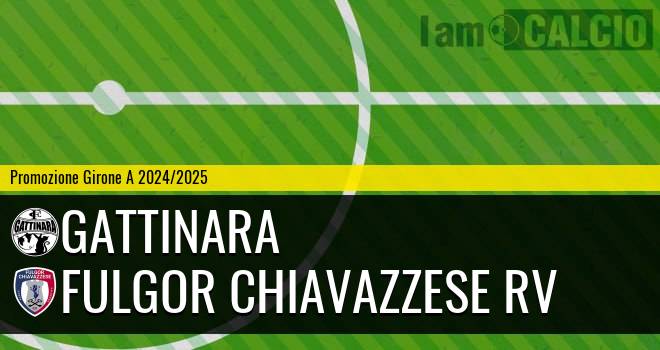 Gattinara - Fulgor Chiavazzese RV