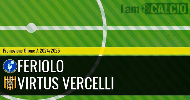 Feriolo - Virtus Vercelli