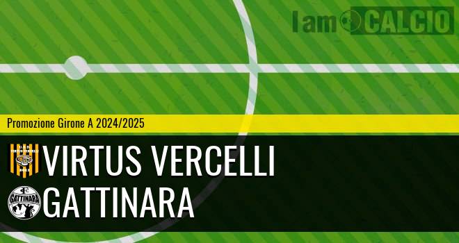 Virtus Vercelli - Gattinara