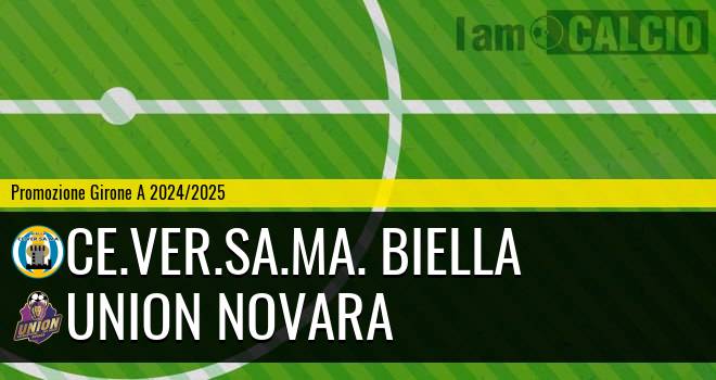 Ce.Ver.Sa.Ma. Biella - Union Novara