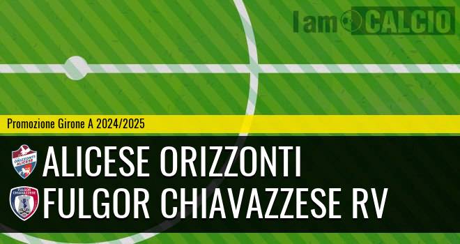 Orizzonti Canavese - Fulgor Chiavazzese RV