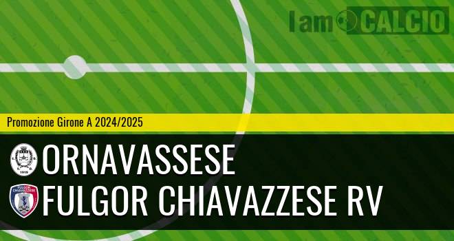 Ornavassese - Fulgor Chiavazzese RV