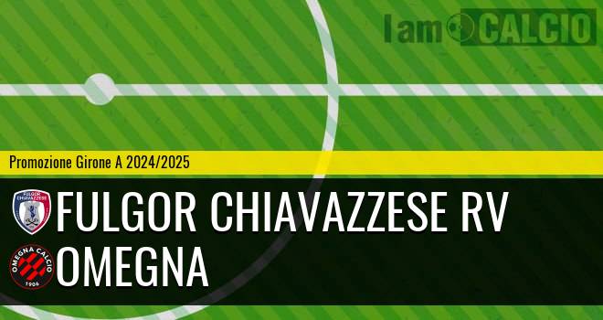 Fulgor Chiavazzese RV - Omegna