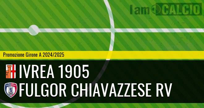 Ivrea 1905 - Fulgor Chiavazzese RV