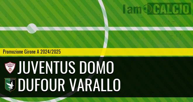 Juventus Domo - Dufour Varallo