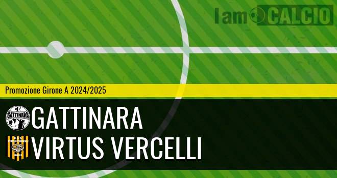 Gattinara - Virtus Vercelli