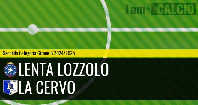 Lenta Lozzolo - La Cervo