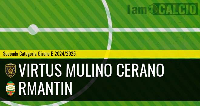 Virtus Mulino Cerano - Rmantin