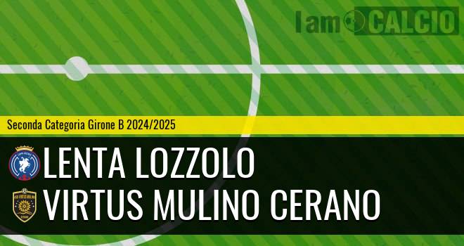 Lenta Lozzolo - Virtus Mulino Cerano