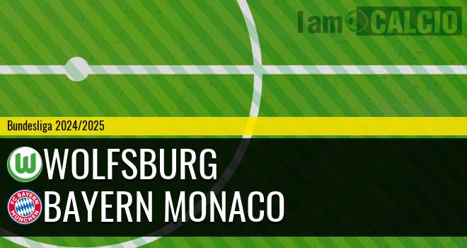 Wolfsburg - Bayern Monaco