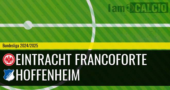 Eintracht Francoforte - Hoffenheim