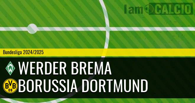 Werder Brema - Borussia Dortmund