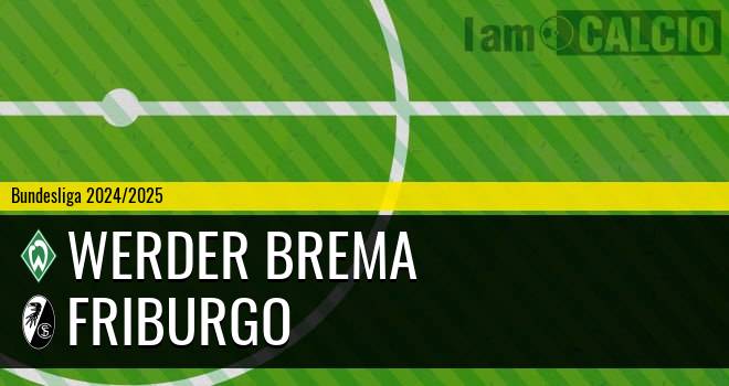 Werder Brema - Friburgo