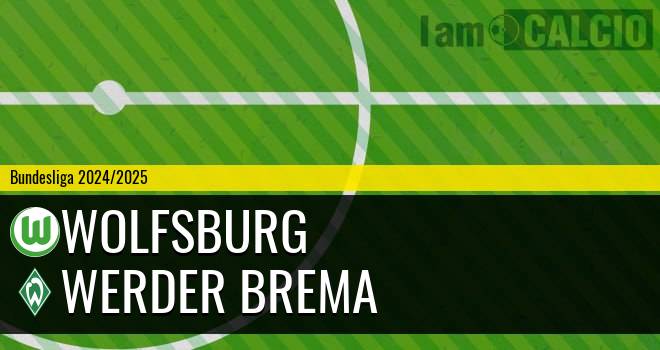 Wolfsburg - Werder Brema