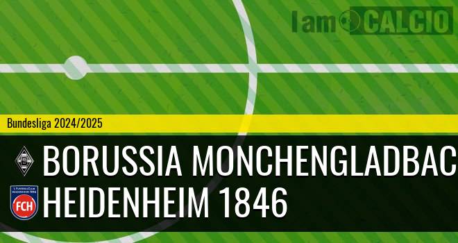 Borussia Monchengladbach - Heidenheim 1846