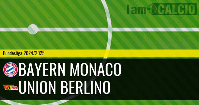 Bayern Monaco - Union Berlino