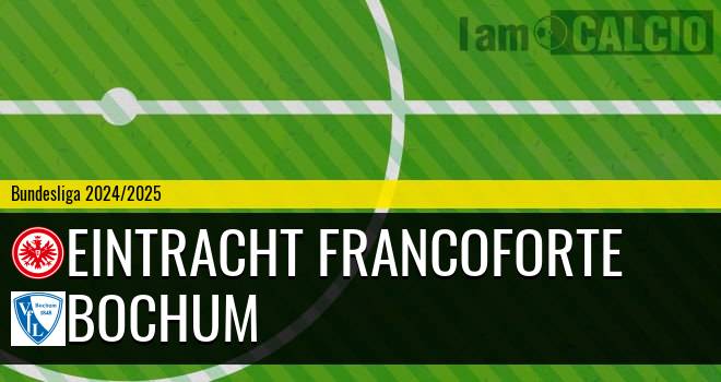 Eintracht Francoforte - Bochum