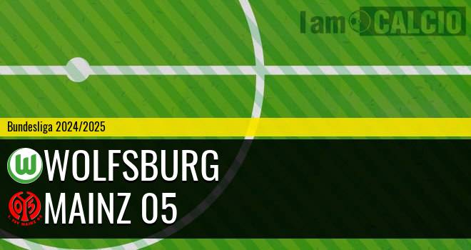 Wolfsburg - Mainz 05