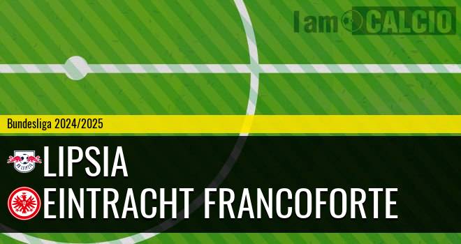 Lipsia - Eintracht Francoforte