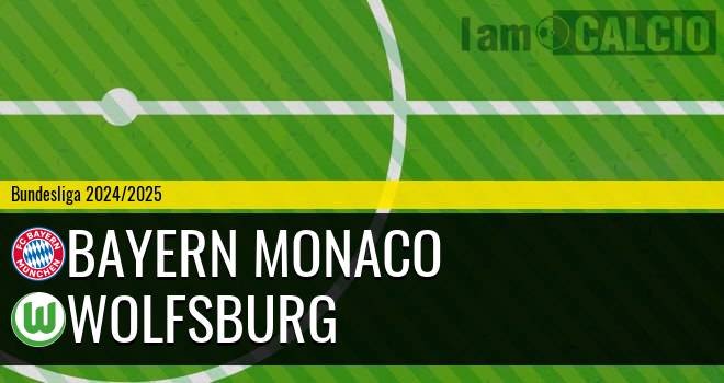 Bayern Monaco - Wolfsburg