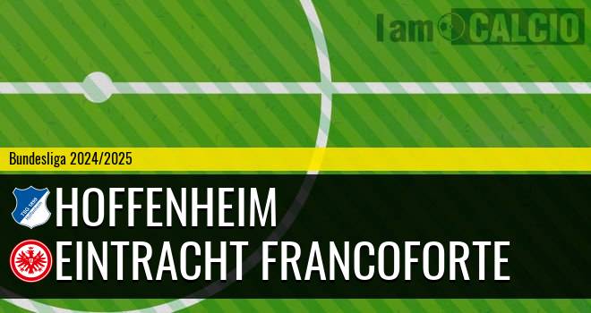 Hoffenheim - Eintracht Francoforte