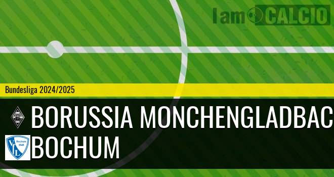 Borussia Monchengladbach - Bochum