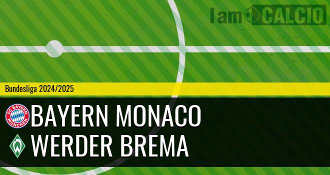 Bayern Monaco - Werder Brema