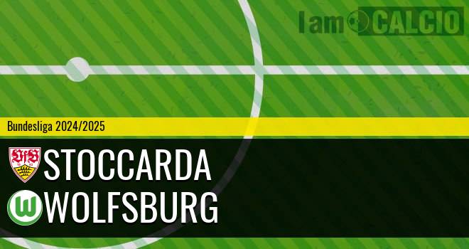 Stoccarda - Wolfsburg