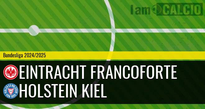 Eintracht Francoforte - Holstein Kiel