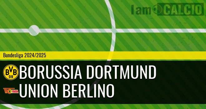 Borussia Dortmund - Union Berlino