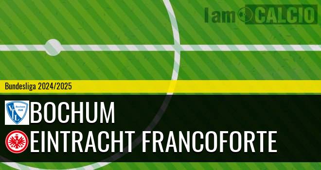 Bochum - Eintracht Francoforte