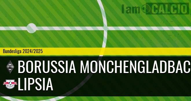 Borussia Monchengladbach - Lipsia