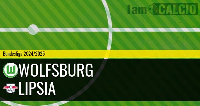 Wolfsburg - Lipsia