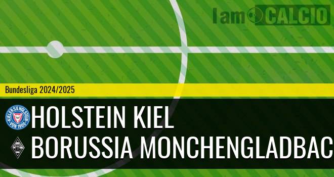 Holstein Kiel - Borussia Monchengladbach