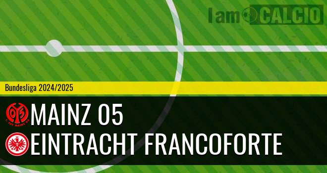 Mainz 05 - Eintracht Francoforte