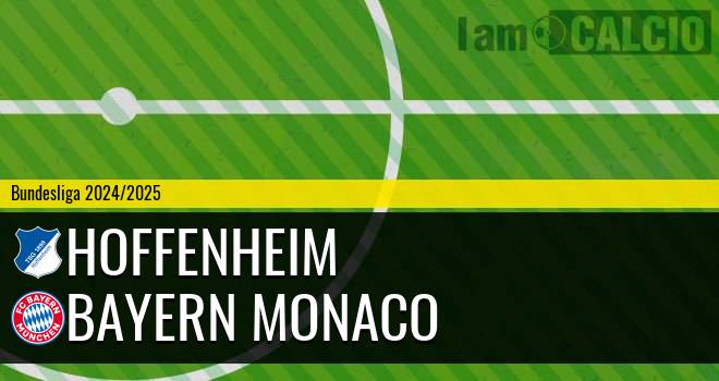 Hoffenheim - Bayern Monaco