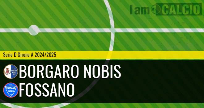 Borgaro Nobis - Fossano