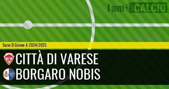 Città di Varese - Borgaro Nobis