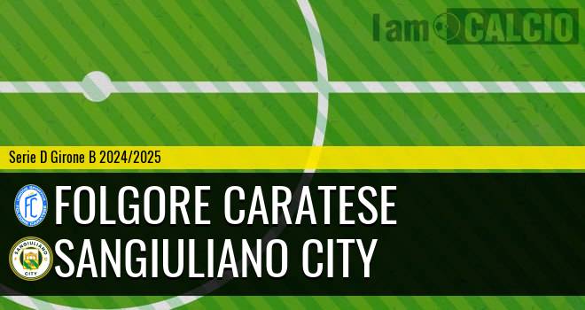 Folgore Caratese - Sangiuliano City