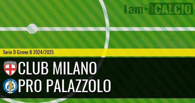 Club Milano - Pro Palazzolo