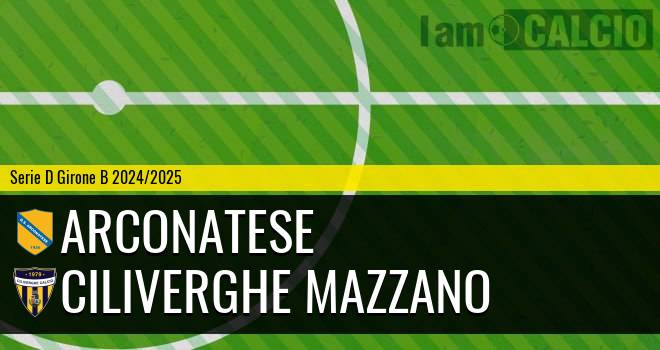 Arconatese - Ciliverghe Mazzano