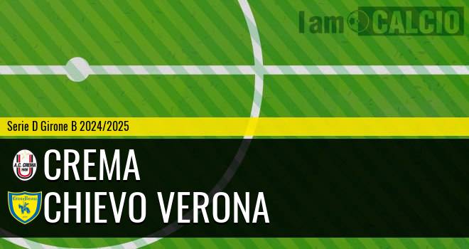 Crema - Chievo Verona