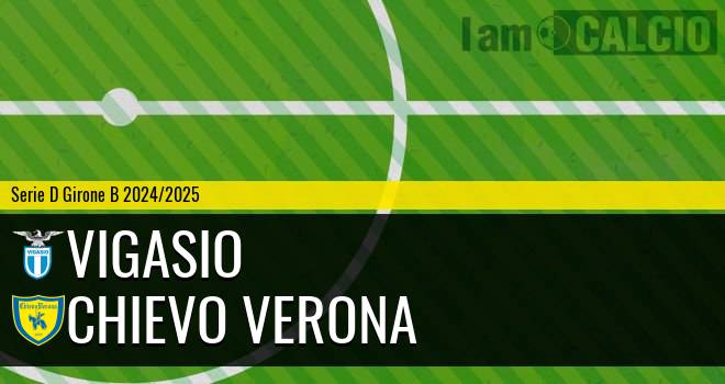 Vigasio - Chievo Verona