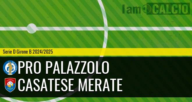 Pro Palazzolo - Casatese Merate