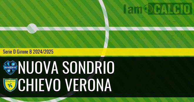 Nuova Sondrio - Chievo Verona