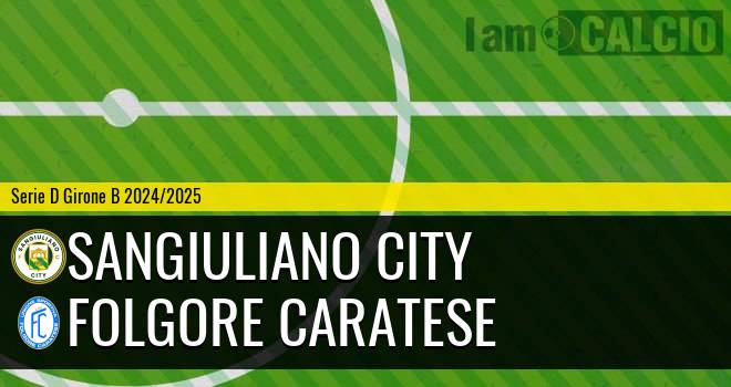 Sangiuliano City - Folgore Caratese