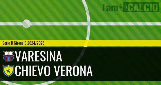 Varesina - Chievo Verona