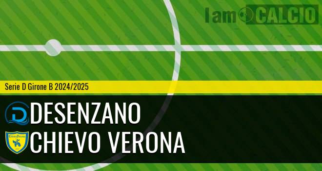 Desenzano - Chievo Verona