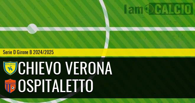 Chievo Verona - Ospitaletto